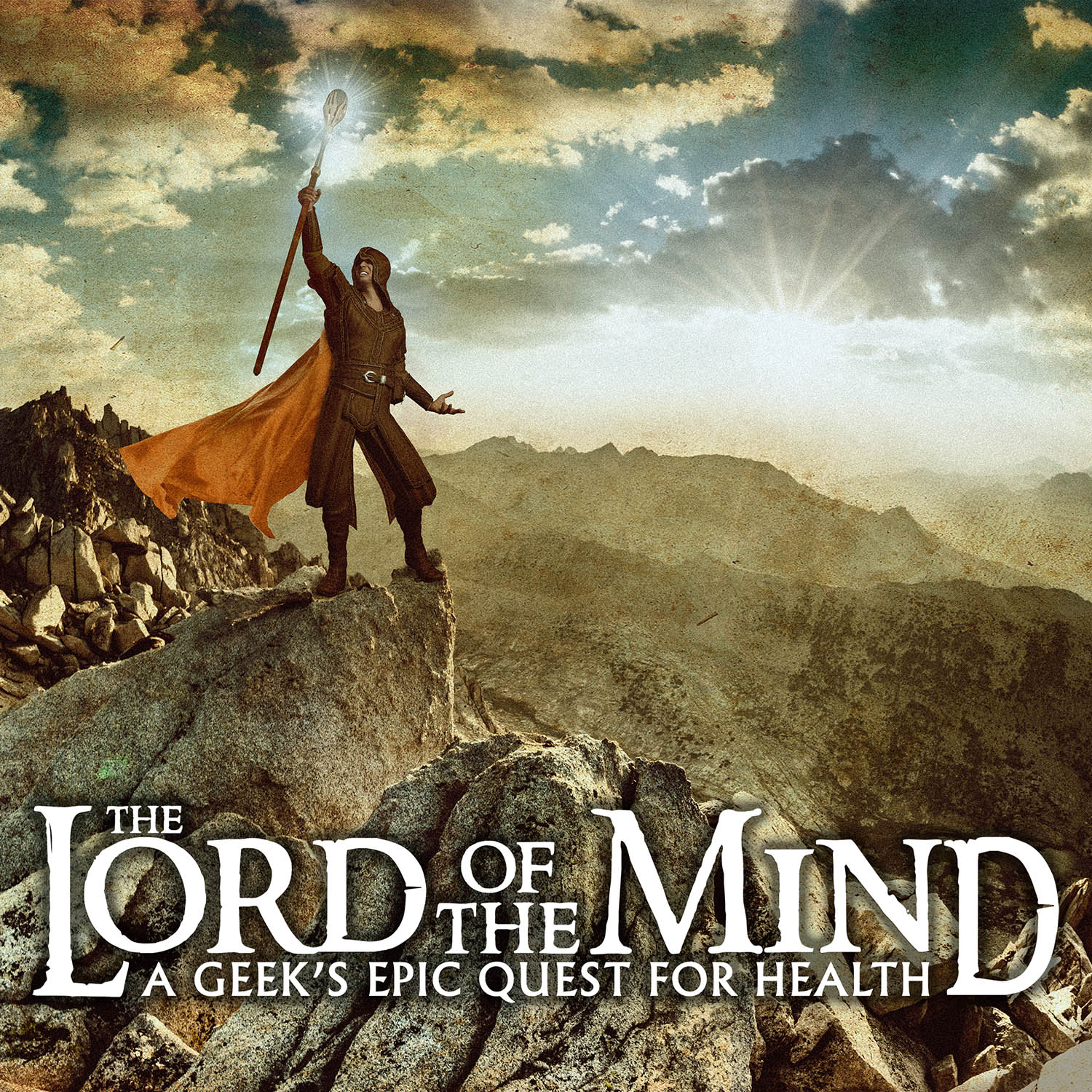The Lord of the Mind: A Geek's Epic Quest for Health
