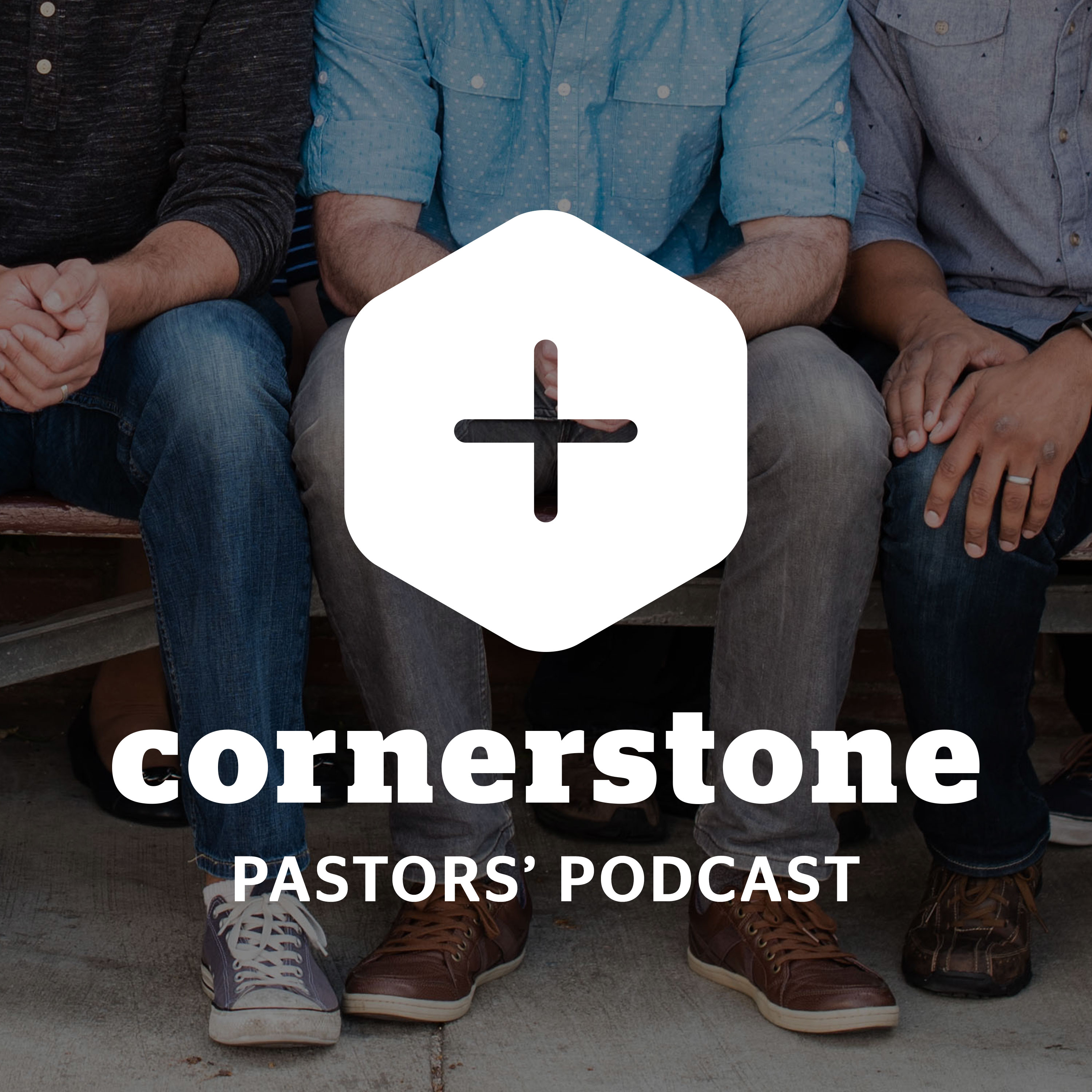 Cornerstone Pastors\' Podcast