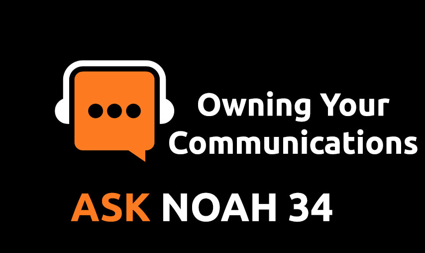 cover of episode Owning Your Communications | Ask Noah 34